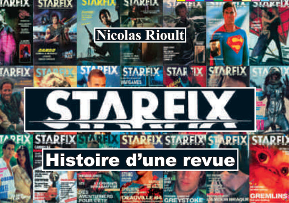 [Livre] STARFIX – HISTOIRE D&rsquo;UNE REVUE de Nicolas&nbsp;Rioult